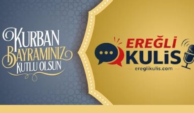 EREĞLİ KULİS HABER OLARAK KURBAN BAYRAMINIZI KUTLUYORUZ.