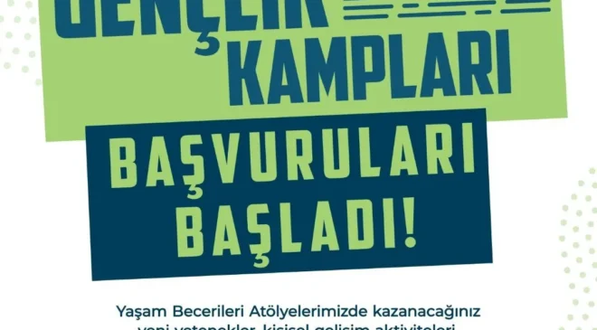 2026 GSB YAZ GENÇLİK KAMPLARI BAŞVURULARI BAŞLADI