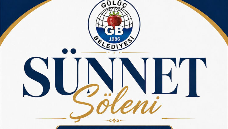 GÜLÜÇ BELEDİYESİ’NDEN SÜNNET ŞÖLENİ BAŞVURU ÇAĞRISI